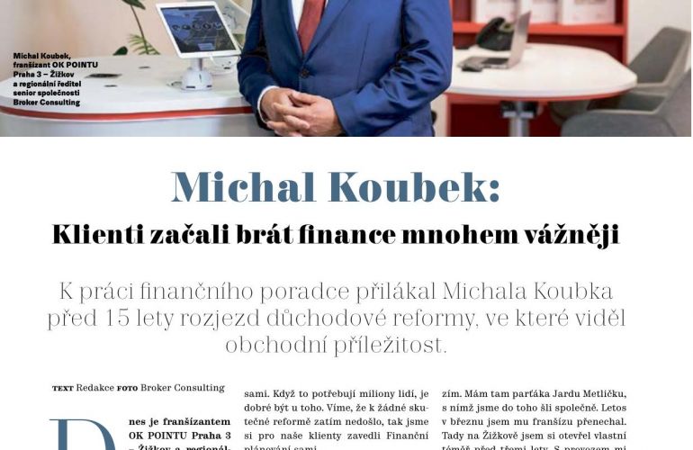 Michal Koubek: Klienti začali brát finance mnohem vážněji